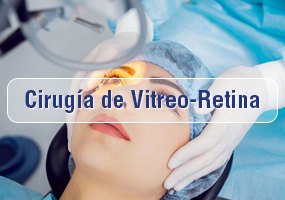 Cirugía de Vitreo-Retina